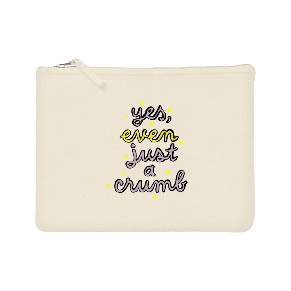 etui: yes, even just a crumb