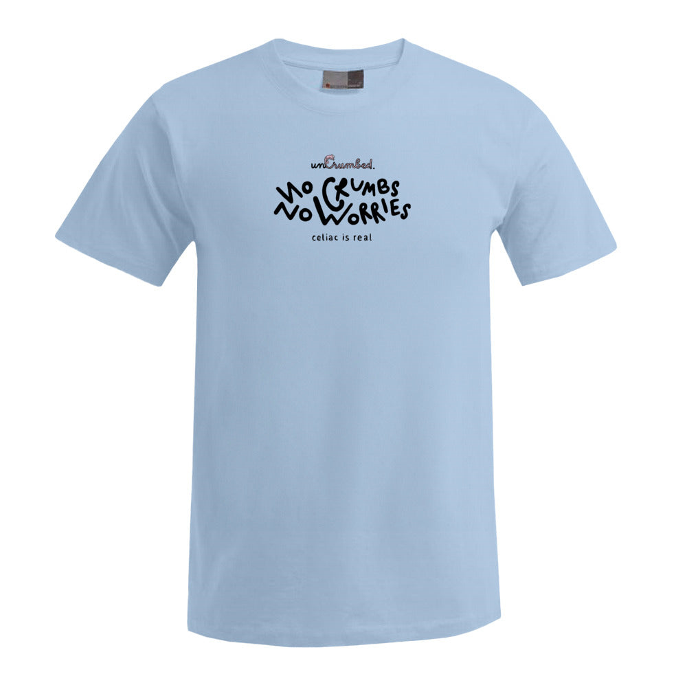 unisex Shirt: no crumbs no worries