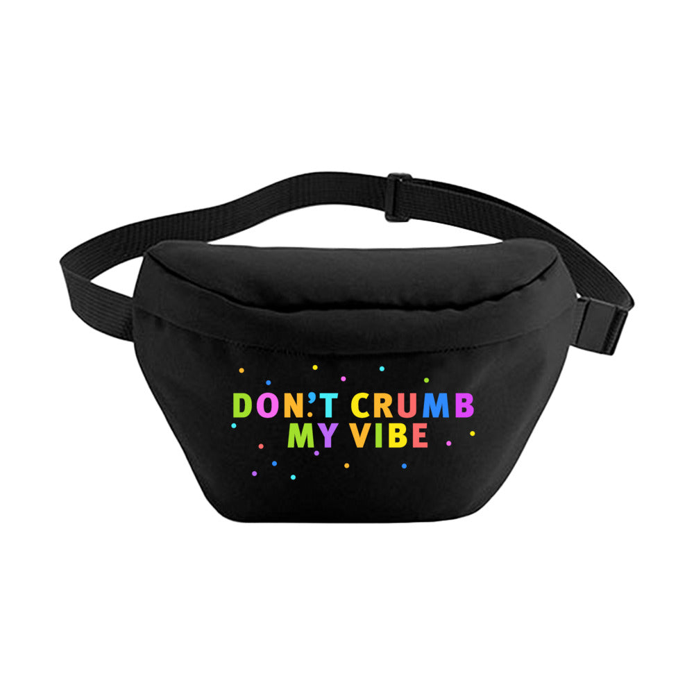 hip bag: don't crumb my vibe