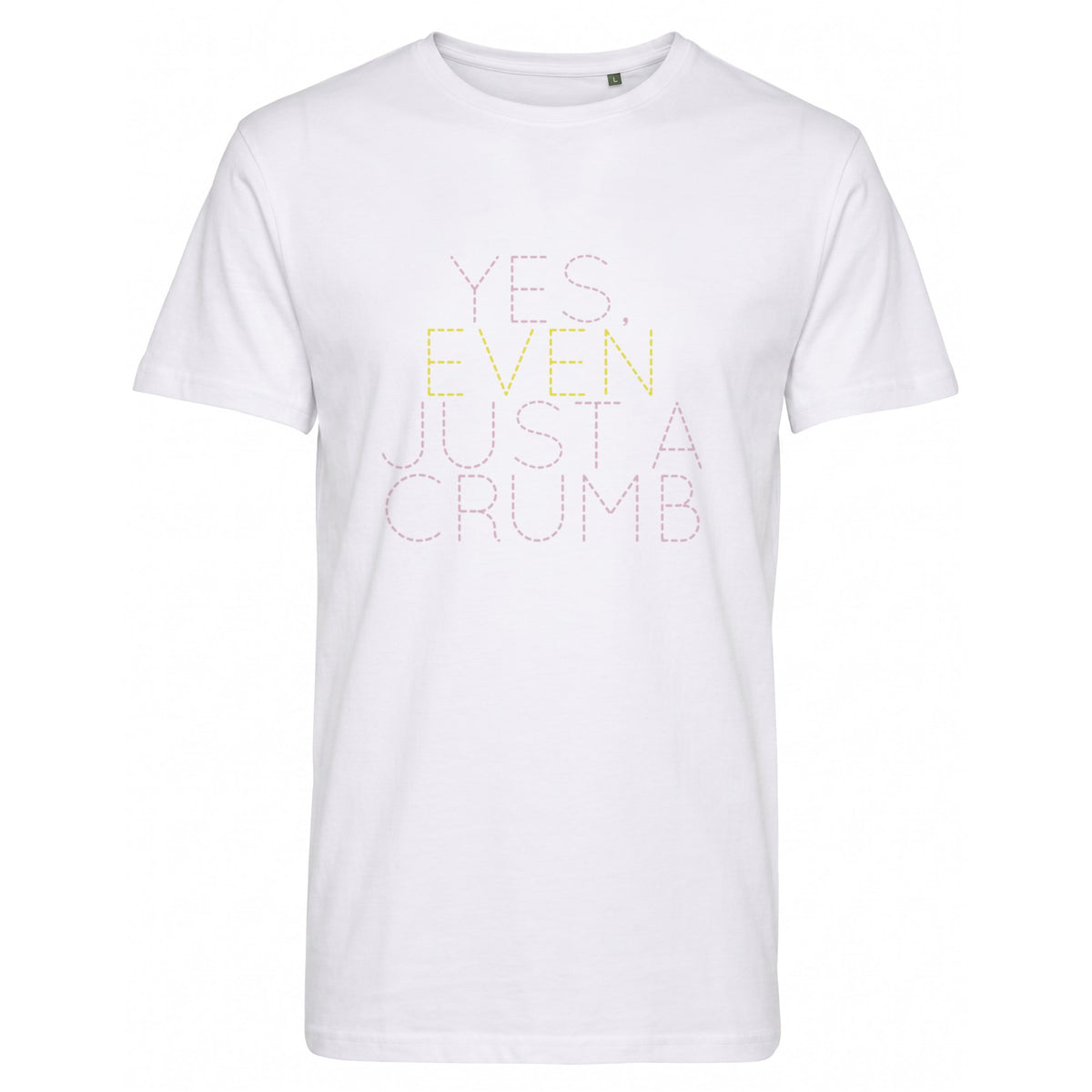 t (men│light) YES, EVEN JUST A CRUMB