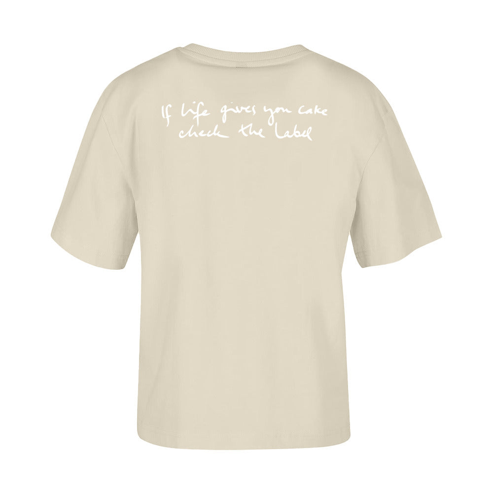 women's shirt: If life gives you cake