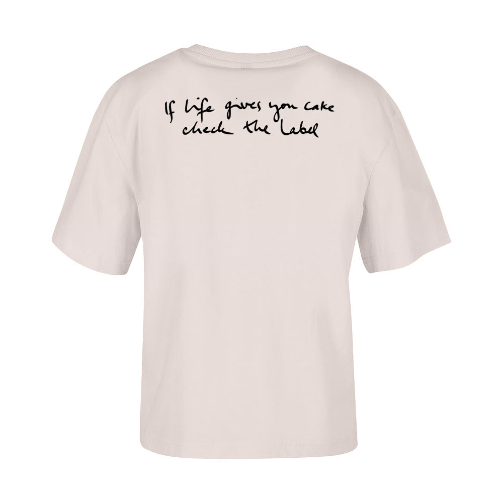 women's shirt: If life gives you cake