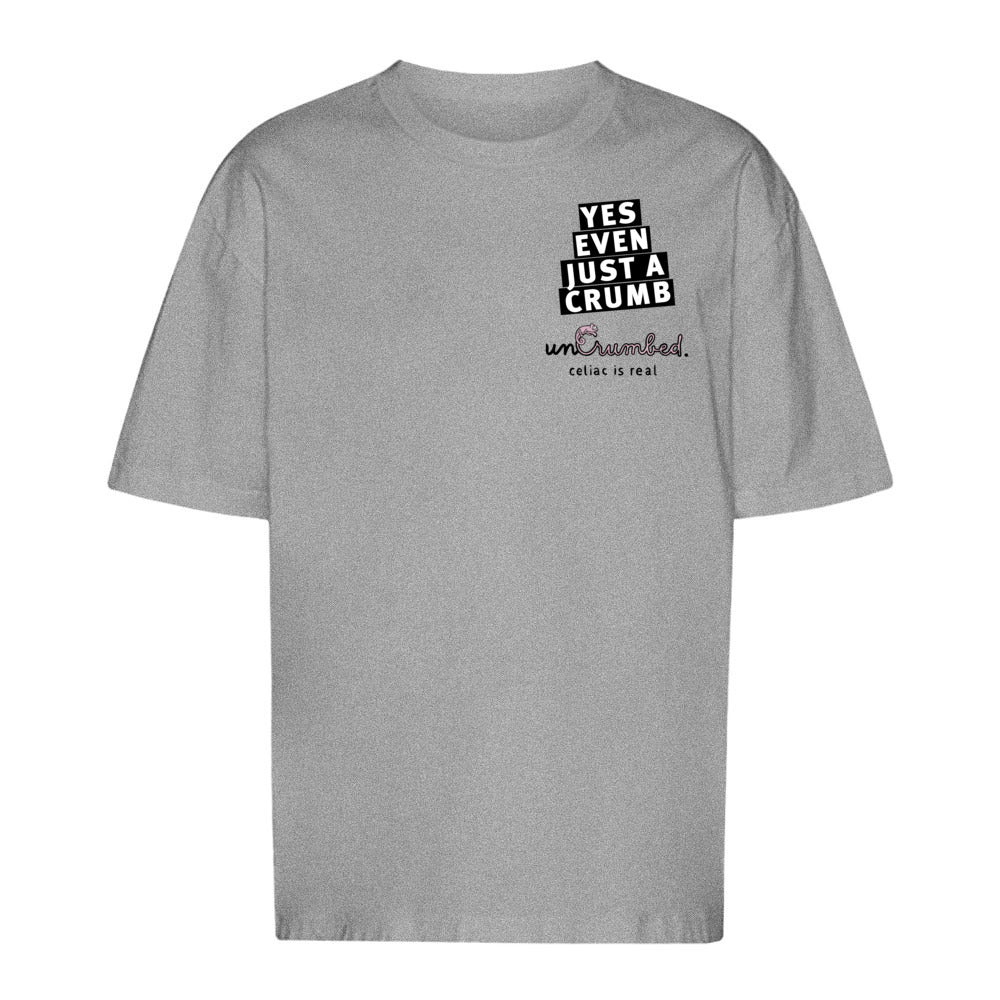 unisex shirt: yes, even just a crumb
