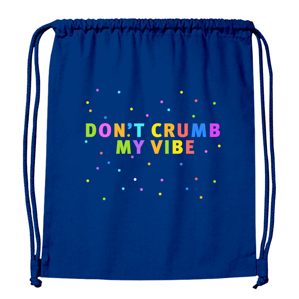 sports bag: don't crumb my vibe