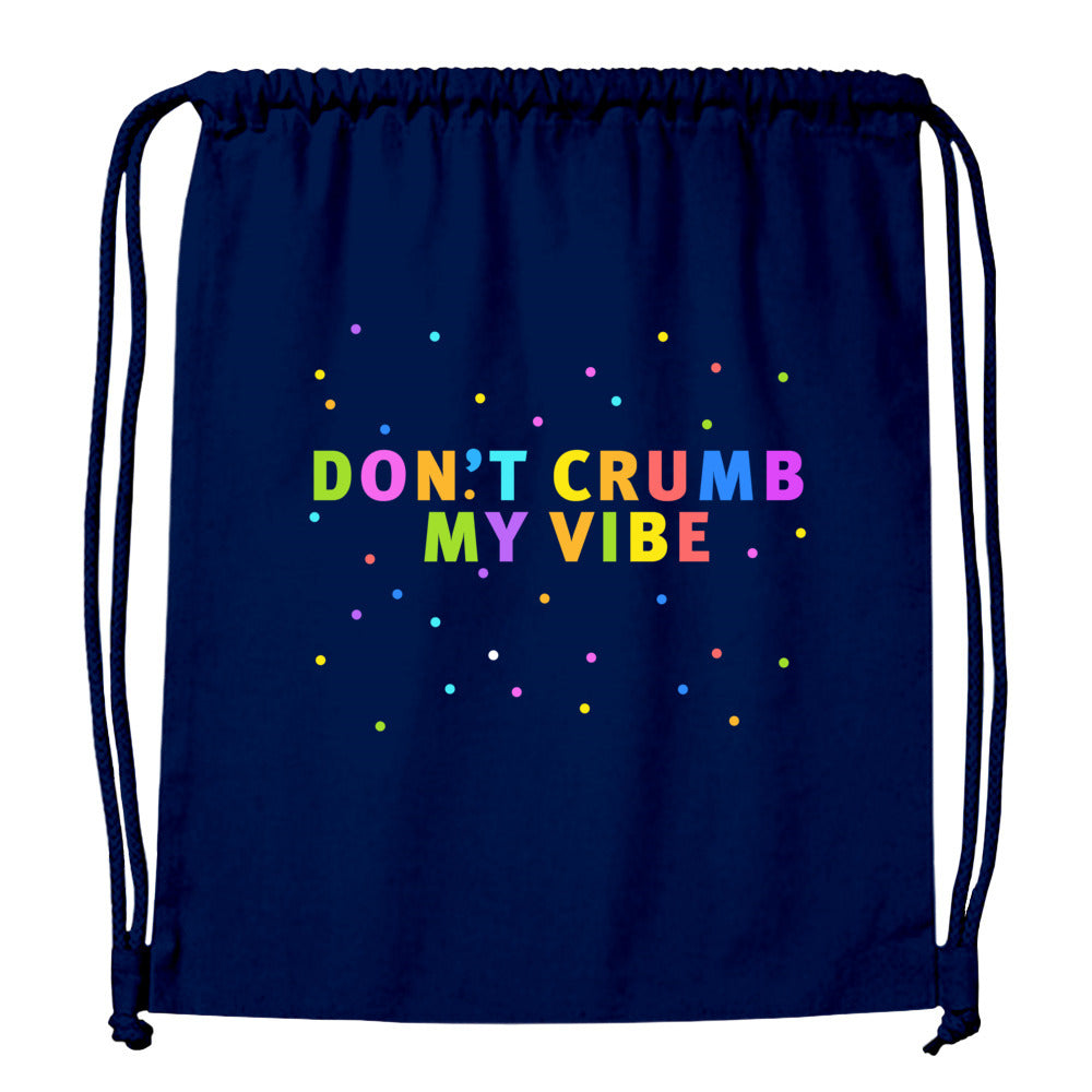 sports bag: don't crumb my vibe