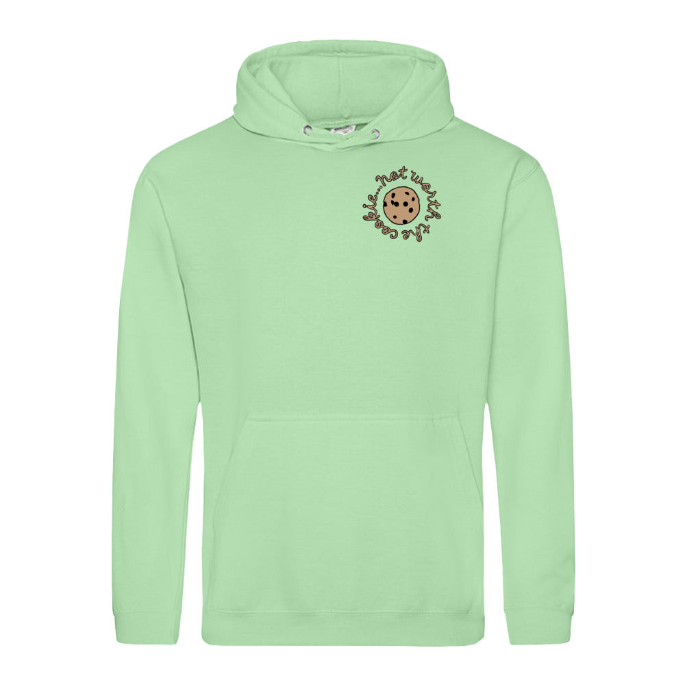 unisex hoodie: not worth the cookie