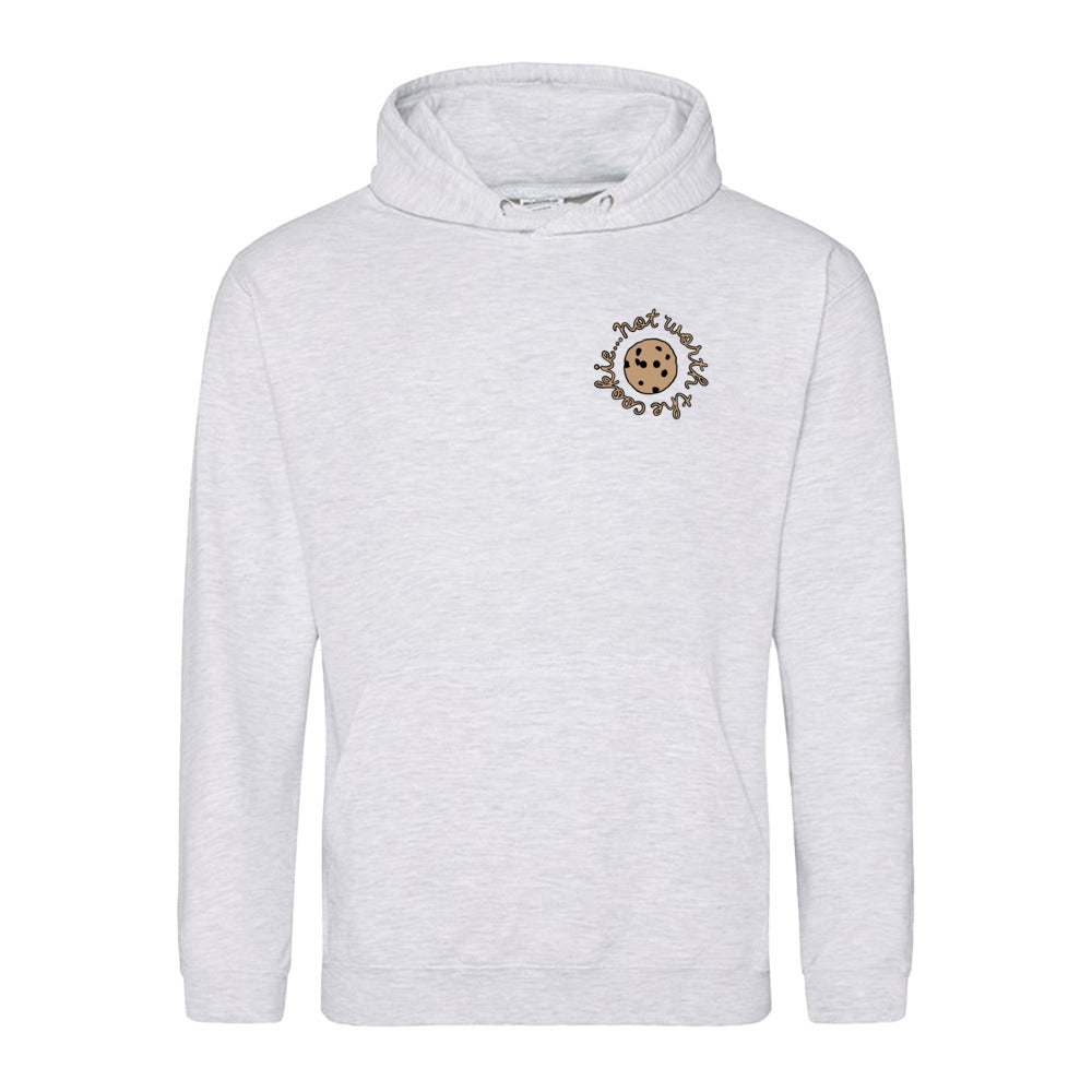 unisex hoodie: not worth the cookie