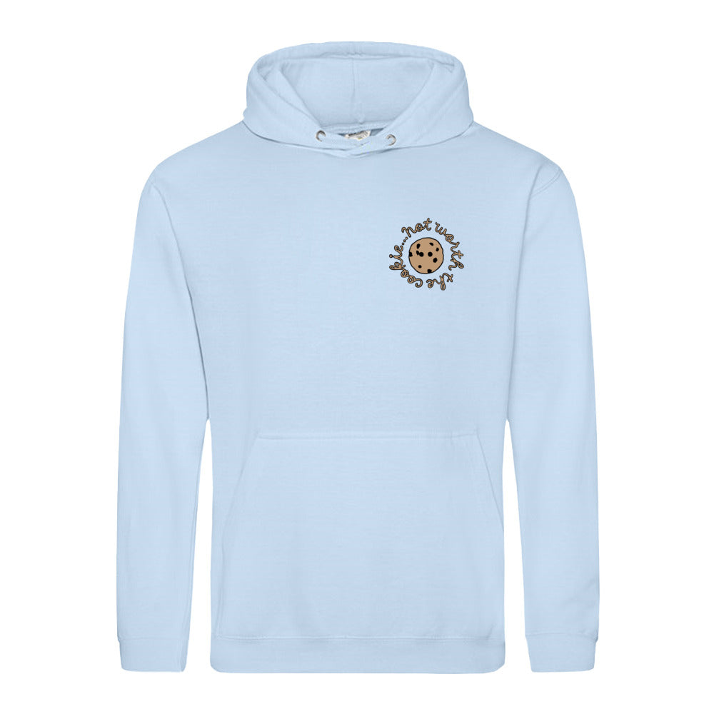 unisex hoodie: not worth the cookie