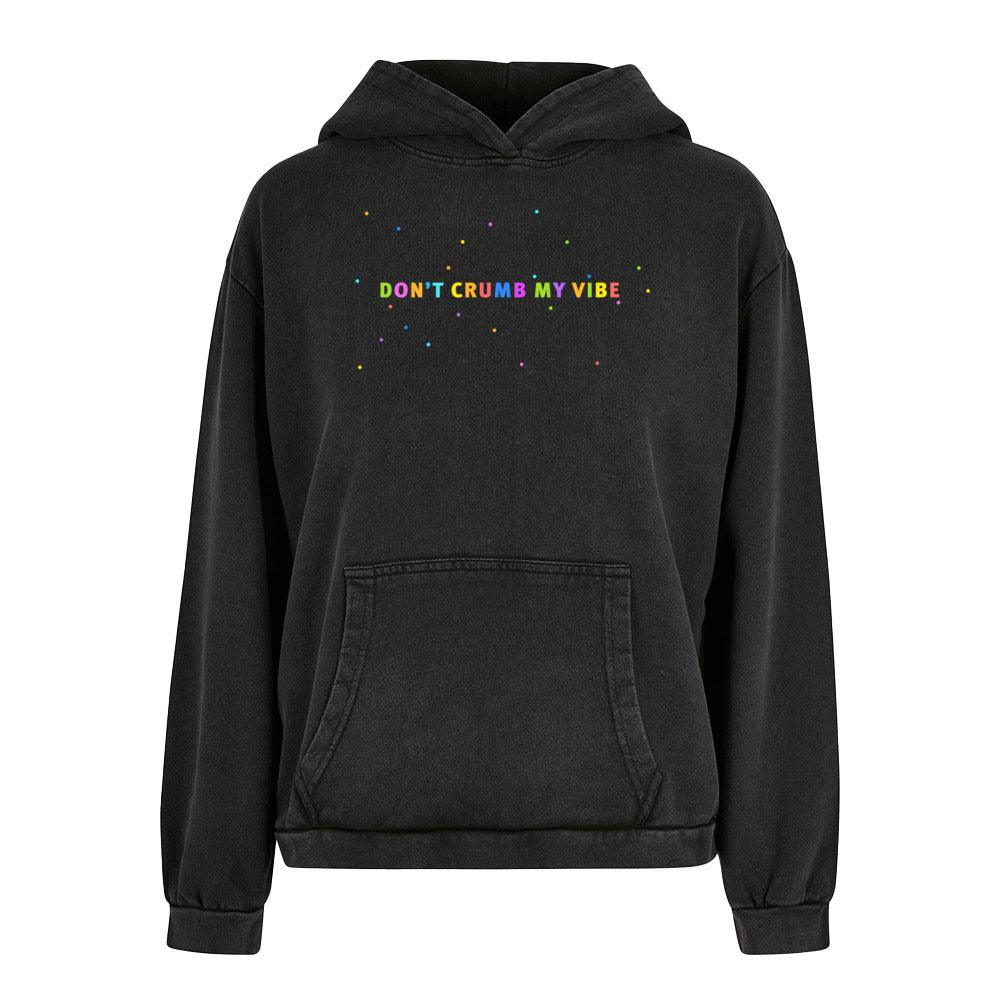 women's hoodie: don't crumb my vibe