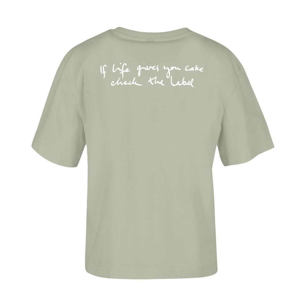 women's shirt: If life gives you cake