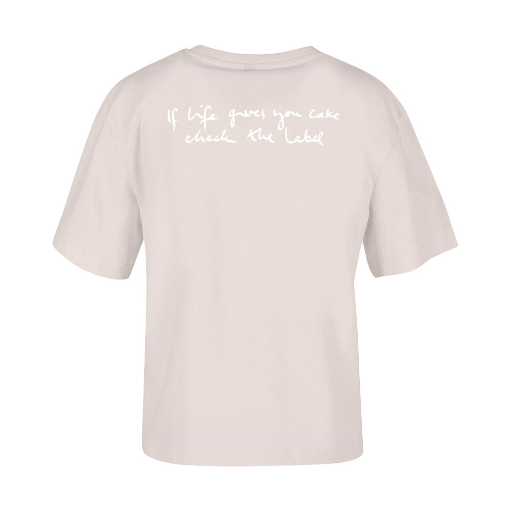 women's shirt: If life gives you cake