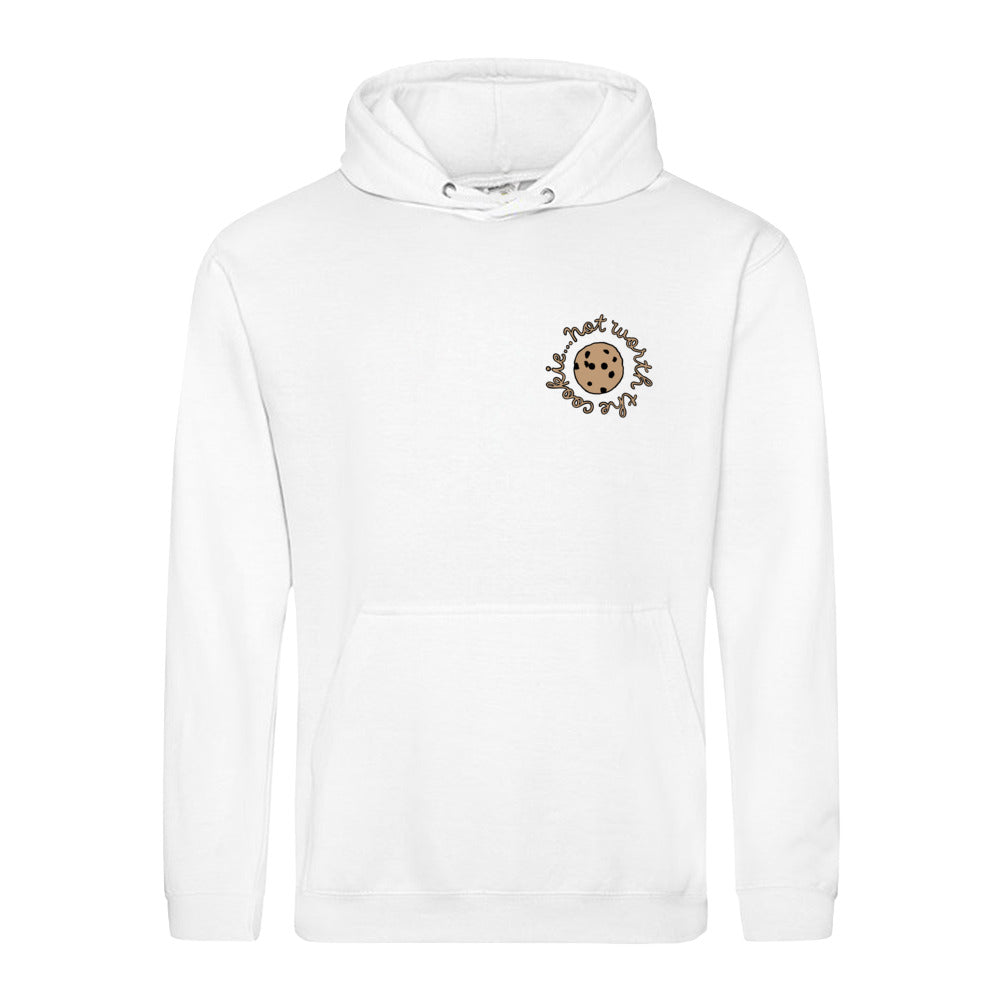 unisex hoodie: not worth the cookie