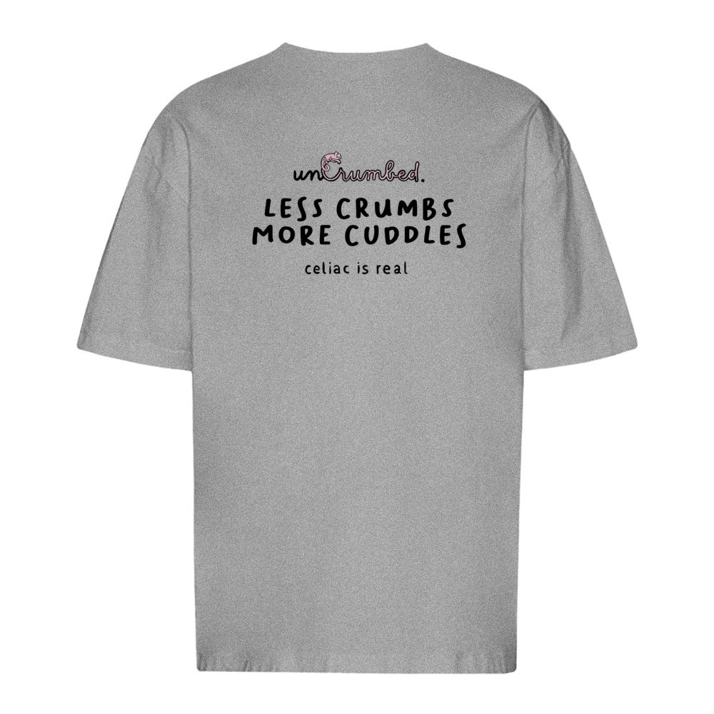 unisex shirt: less crumbs more cuddles