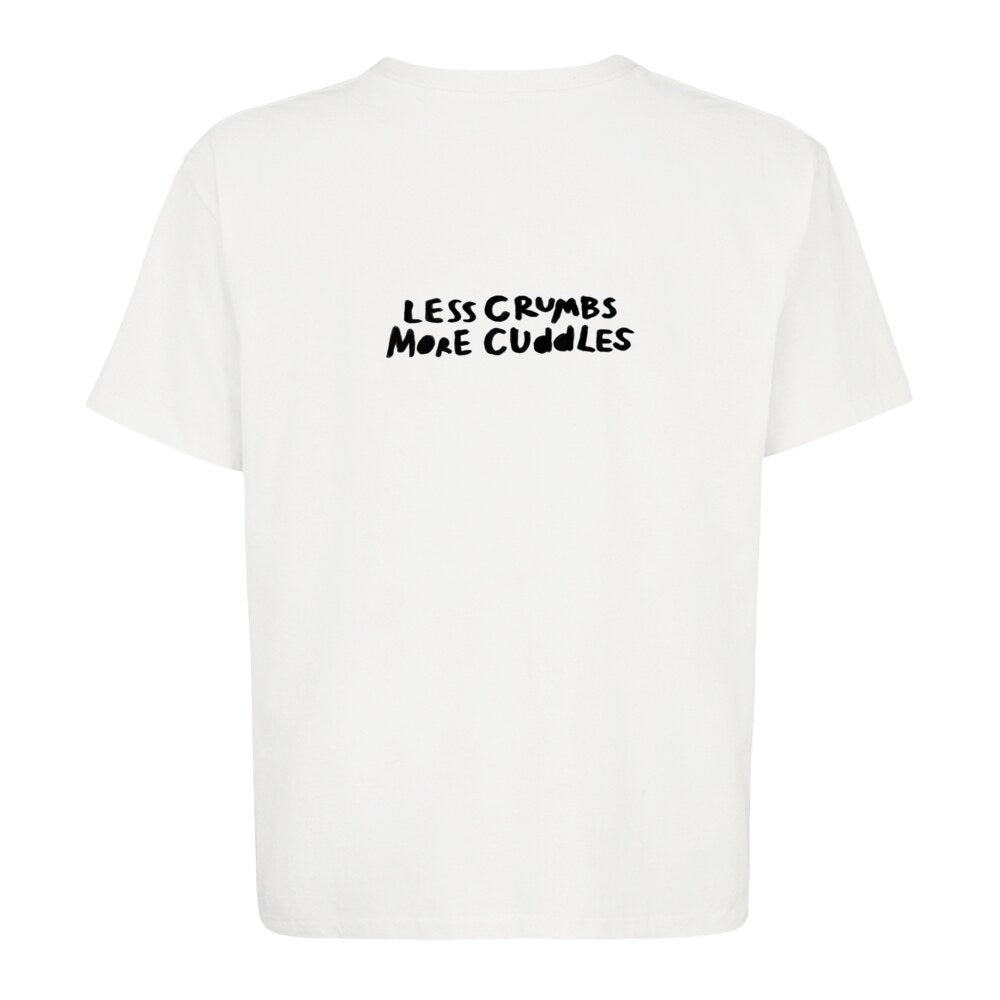 t (men│oversize) LESS CRUMBS MORE CUDDLES